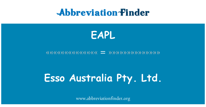 EAPL: Esso Austrálie Pty Ltd.