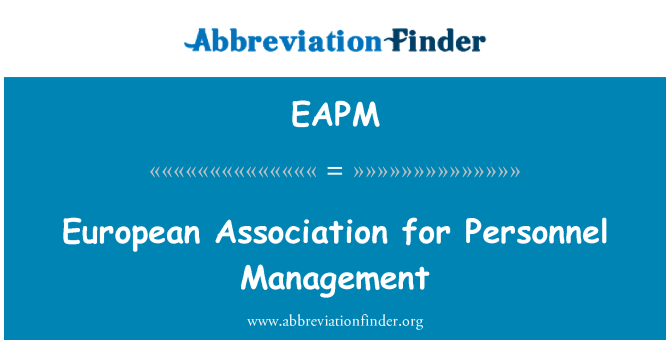EAPM: Europeiska sammanslutningen för personaladministration