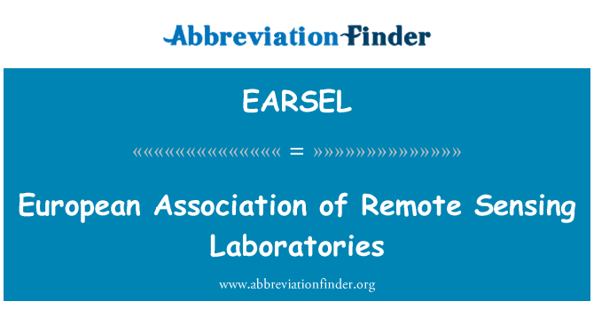 EARSEL: ยุโรปสมาคมห้องปฏิบัติการตรวจวัดระยะไกล