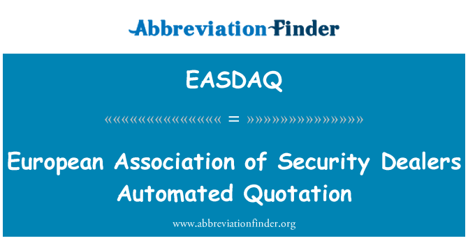 EASDAQ: Asosyasyon Ewopeyen de sekirite dilè Automatisé Proposition