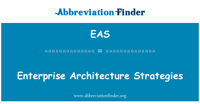 EAS: Enterprise Architecture stratégies