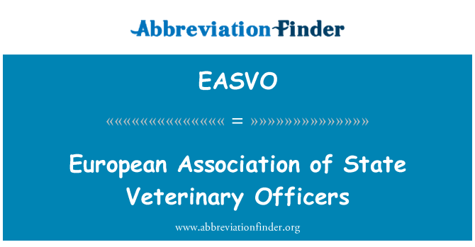 EASVO: Európskej asociácie úradníkov štátnej veterinárnej