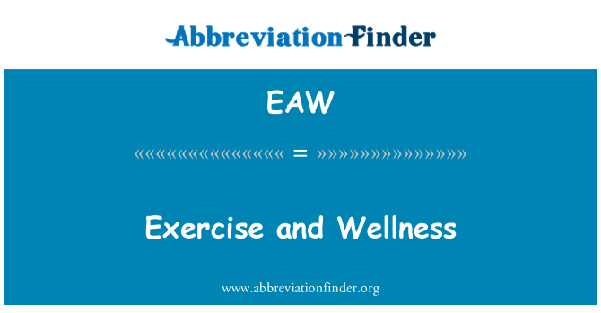 EAW: Упражнения и уелнес