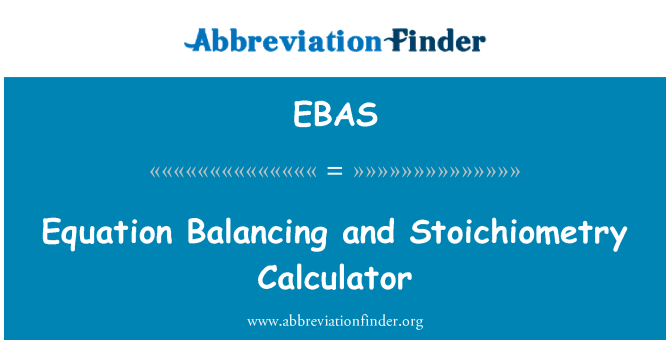 EBAS: Ekwasyon voye Et Calculatrice Stoichiometry