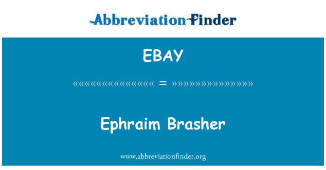 EBAY: Efraims Brasher