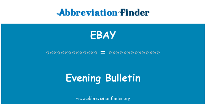 EBAY: Abend-Bulletin