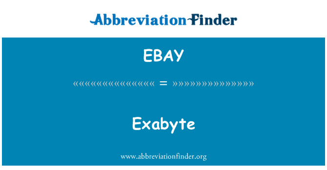 EBAY: Exabyte