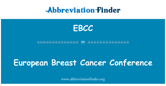 EBCC: European Breast Cancer Conference