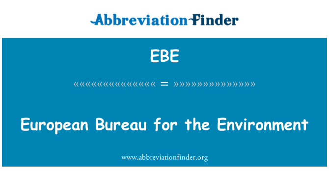 EBE: European Bureau for the Environment