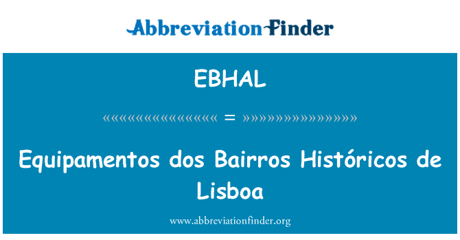 EBHAL: Dos Equipamentos Bairros Históricos de Lisboa