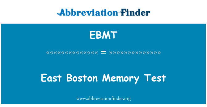 EBMT: East Boston Memory Test