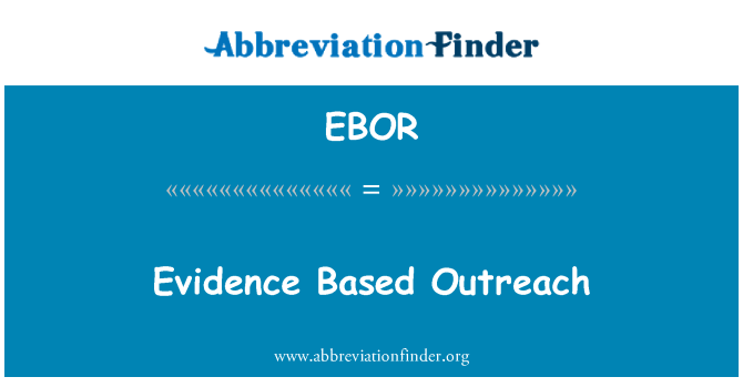 EBOR: Evidence Based Outreach