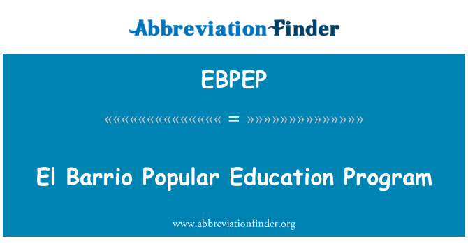 EBPEP: El Barrio Popular Education Program