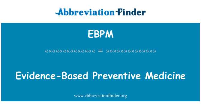 EBPM: Preventivna medicina utemeljena na dokazima