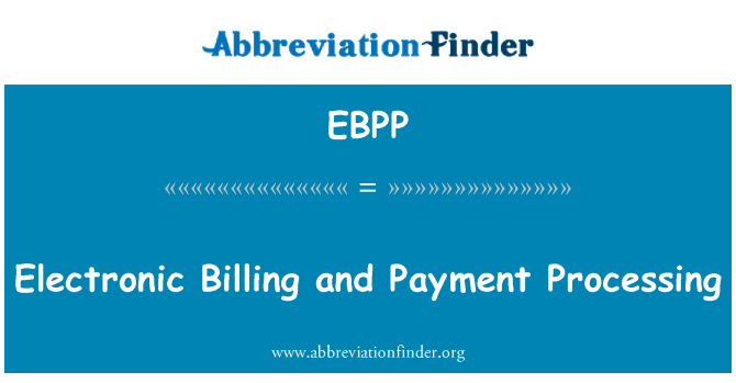 EBPP: Fatturazione elettronica e l'elaborazione dei pagamenti