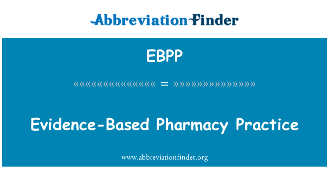 EBPP: Pierādījumiem balstītu Pharmacy Practice