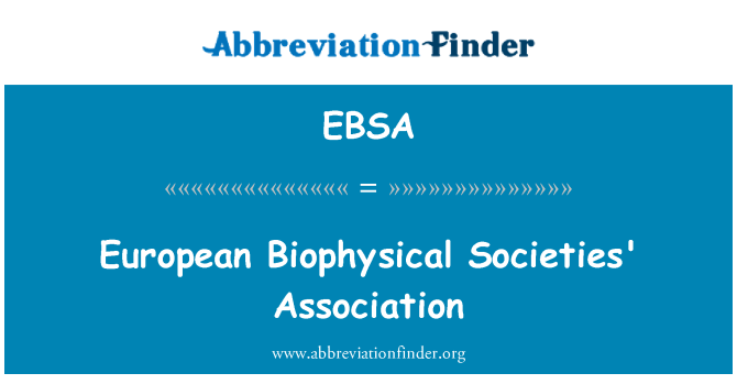 EBSA: Europeiska biofysiska samhällen Association
