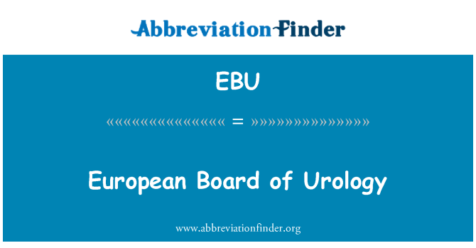 EBU: Europese Raad van Urologie