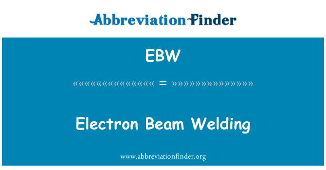 EBW: เชื่อมลำแสงอิเล็กตรอน