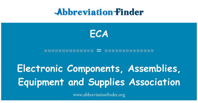 ECA: Componente electronice, ansambluri, echipamente şi consumabile de asociere