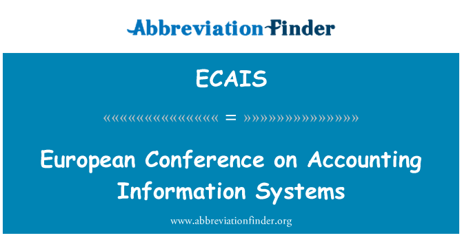 ECAIS: European Conference on Accounting Information Systems