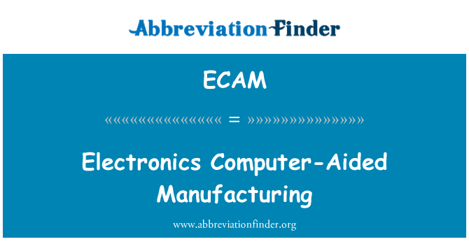 ECAM: Elektronikk datamaskinassistert produksjon