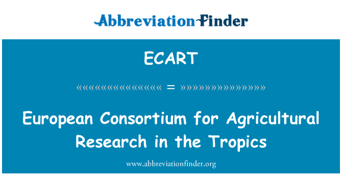 ECART: Consorci Europeu de recerca agrícola al tròpic