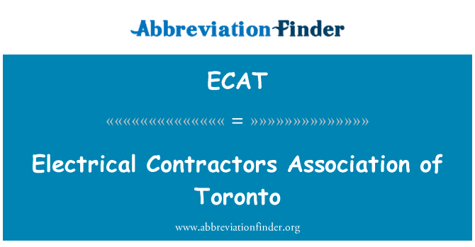 ECAT: Toronto Elektrik Müteahhitleri Derneği