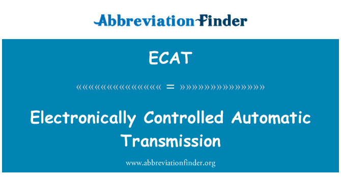 ECAT: الیکٹرانک کنٹرول خودکار فنکشن والی گاڑی