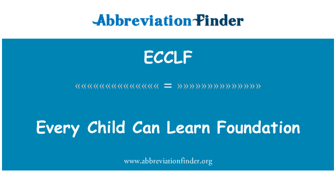 ECCLF: Tous les enfants peuvent apprendre Foundation