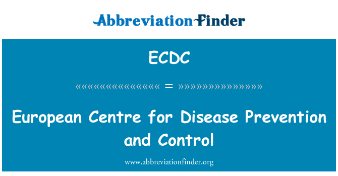 ECDC: European Centre for Disease Prevention and Control