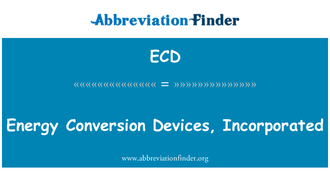 ECD: Energy Conversion Devices, Incorporated
