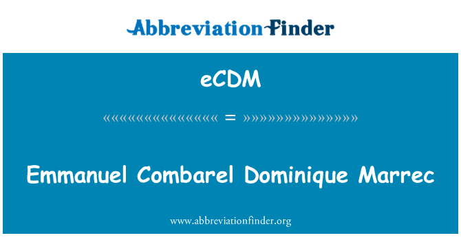 eCDM: Emmanuel Combarel Dominique Marrec