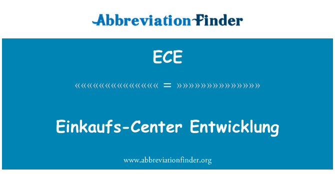 ECE: Entwicklung Einkaufs-centro