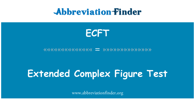 ECFT: Extended komplexa figur Test