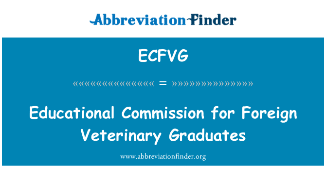 ECFVG: Educational Commission for Foreign Veterinary Graduates