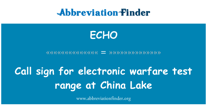 ECHO: 在中國湖的電子戰測試範圍的呼號