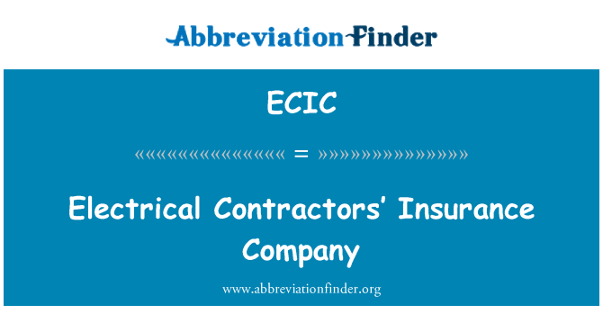 ECIC: Electrical Contractors’ Insurance Company