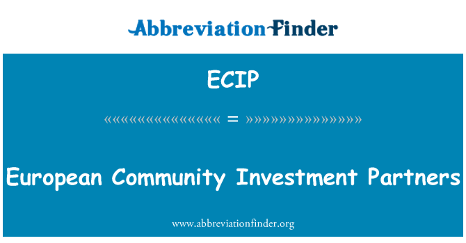 ECIP: Инвестиционни партньори на Европейската общност