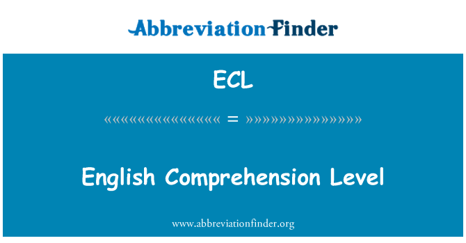 ECL: English Comprehension Level