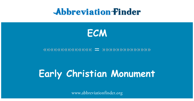ECM: Early Christian Monument