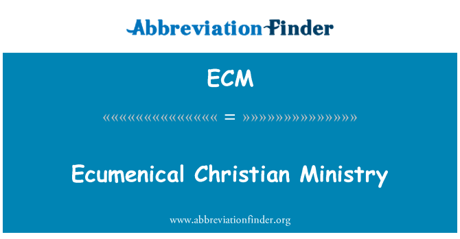 ECM: Ekumenski Christian Ministrstvo