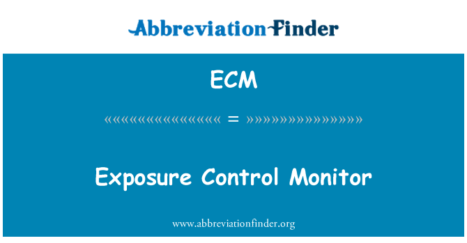 ECM: Monitor de Control de exposición