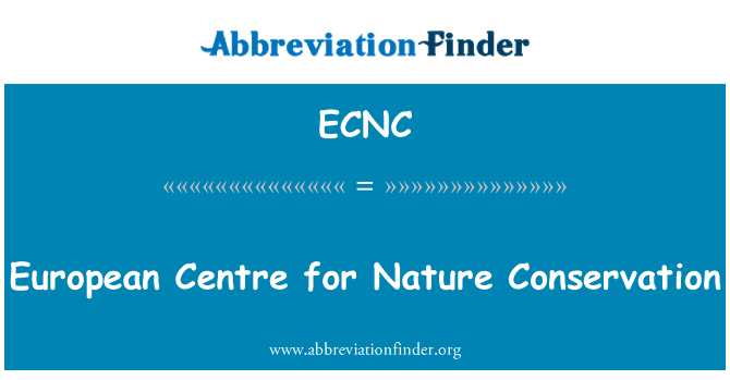 ECNC: European Centre for Nature Conservation