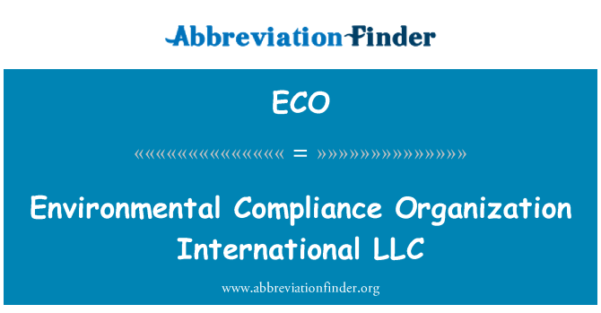 ECO: Rhyngwladol sefydliad gydymffurfiaeth amgylcheddol LLC