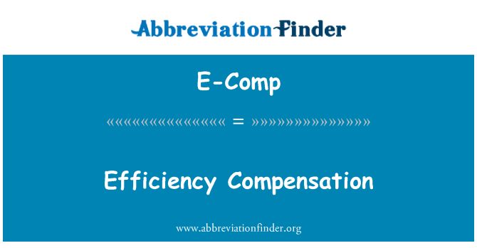 E-Comp: Efficiency Compensation