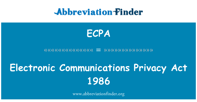 ECPA: Akta privasi komunikasi elektronik tahun 1986