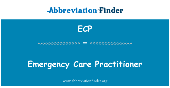 ECP: ممارس الرعاية في حالات الطوارئ