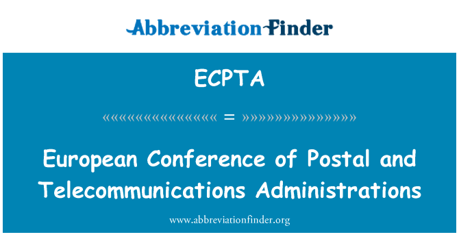 ECPTA: Europeiska konferensen för post- och telesammanslutningen