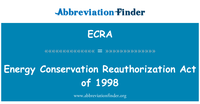ECRA: Očuvanje energije Reauthorization Act 1998